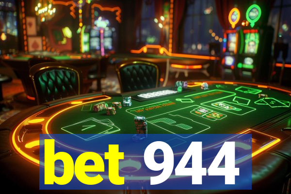 bet 944